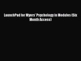 LaunchPad for Myers' Psychology in Modules (Six Month Access) [Download] Online