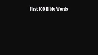 [PDF Download] First 100 Bible Words [Download] Online