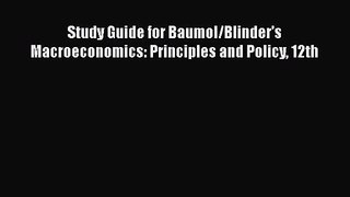 Read Study Guide for Baumol/Blinder's Macroeconomics: Principles and Policy 12th Ebook Online