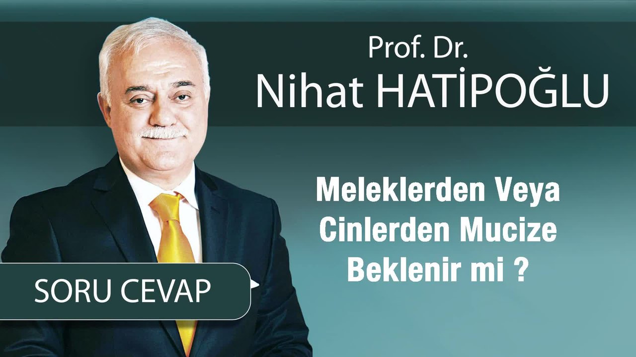 Meleklerden Veya Cinlerden Mucize Beklenir mi ?