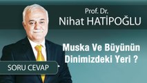 Muska Ve Büyünün Dinimizdeki Yeri ?