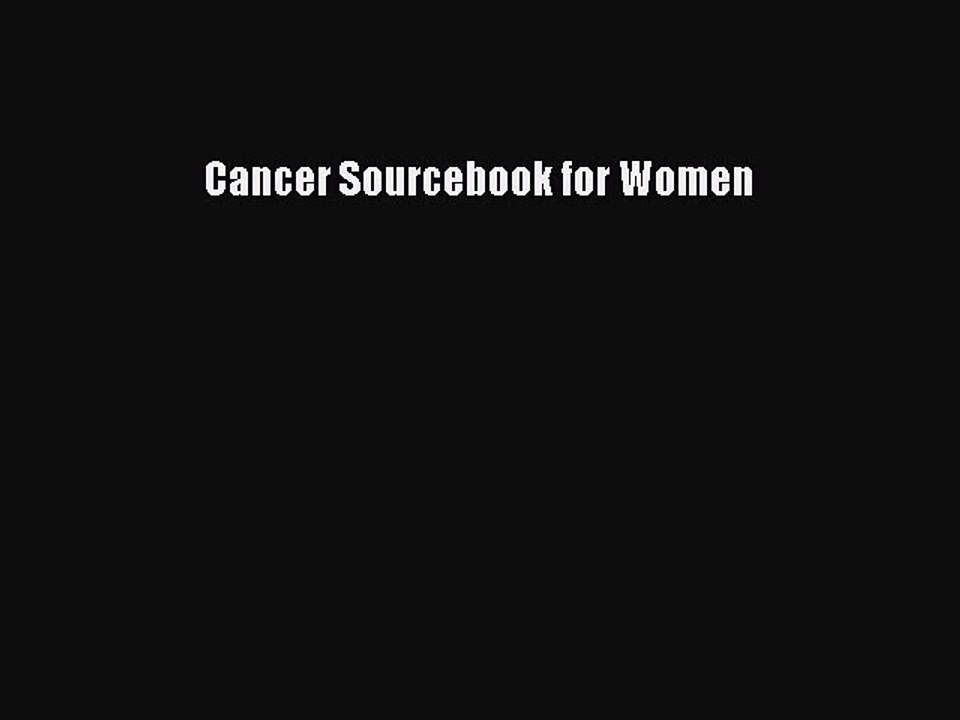 [PDF Download] Cancer Sourcebook for Women [PDF] Full Ebook
