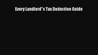 [PDF Download] Every Landlord’'s Tax Deduction Guide [PDF] Full Ebook