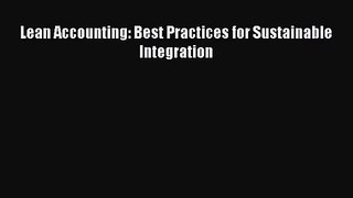 [PDF Download] Lean Accounting: Best Practices for Sustainable Integration [PDF] Online
