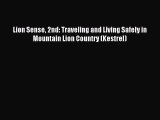 Lion Sense 2nd: Traveling and Living Safely in Mountain Lion Country (Kestrel) [PDF] Online