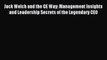 [PDF Download] Jack Welch and the GE Way: Management Insights and Leadership Secrets of the