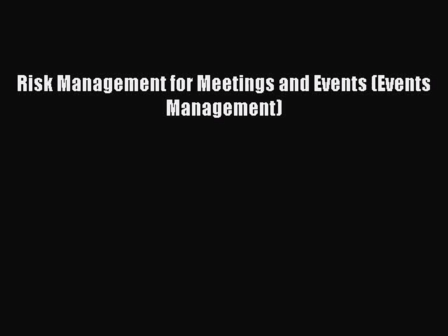 Read Risk Management for Meetings and Events (Events Management) Ebook Free