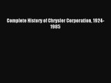 [PDF Download] Complete History of Chrysler Corporation 1924-1985 [Download] Full Ebook