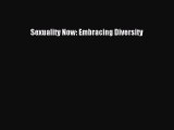 Sexuality Now: Embracing Diversity [PDF] Online