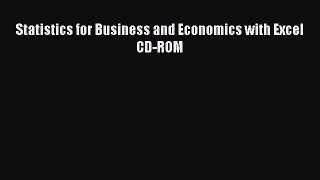 Read Statistics for Business and Economics with Excel CD-ROM Ebook Free