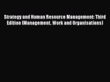 Download Strategy and Human Resource Management: Third Edition (Management Work and Organisations)