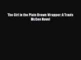 The Girl in the Plain Brown Wrapper: A Travis McGee Novel [PDF Download] Full Ebook