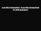 [PDF Download] Lean Office Demystified - (Lean Office Demystified II is NOW Available!) [Read]
