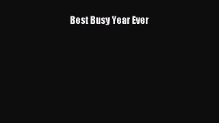[PDF Download] Best Busy Year Ever [Download] Online