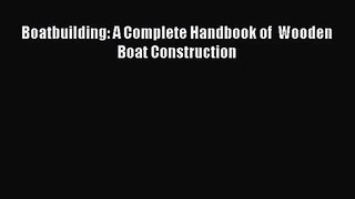 [PDF Download] Boatbuilding: A Complete Handbook of  Wooden Boat Construction [PDF] Online