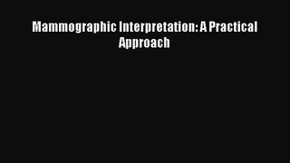 Mammographic Interpretation: A Practical Approach [Download] Full Ebook