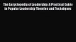 Download The Encyclopedia of Leadership: A Practical Guide to Popular Leadership Theories and