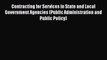 Read Contracting for Services in State and Local Government Agencies (Public Administration