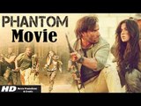 Phantom Full Movie (2015) | Saif Ali Khan | Katrina Kaif | Kabir Khan - Full Movie Promotion