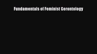 Fundamentals of Feminist Gerontology [Read] Full Ebook