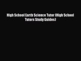 Download High School Earth Science Tutor (High School Tutors Study Guides) PDF Free