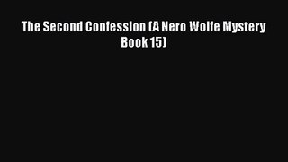 [PDF Download] The Second Confession (A Nero Wolfe Mystery Book 15) [Download] Online