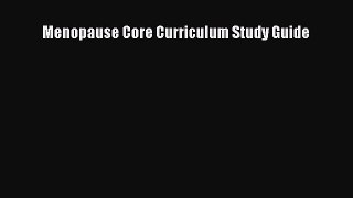 [PDF Download] Menopause Core Curriculum Study Guide [PDF] Full Ebook