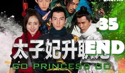 Thái Tử Phi Thăng Chức Ký - Tập 35 END [Vietsub]