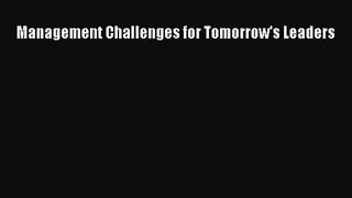 Read Management Challenges for Tomorrow's Leaders Ebook Free
