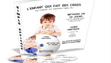 L`enfant qui fait des crises - Retrouvez l`harmonie familiale