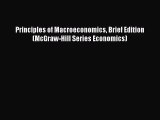 [PDF Download] Principles of Macroeconomics Brief Edition (McGraw-Hill Series Economics) [Read]