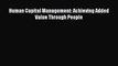 Download Human Capital Management: Achieving Added Value Through People PDF Online