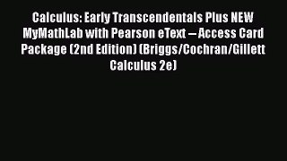 [PDF Download] Calculus: Early Transcendentals Plus NEW MyMathLab with Pearson eText -- Access