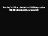[PDF Download] Routing TCP/IP: v. 1: Authorized CCIE Preparation (CCIE Professional Development)