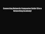 [PDF Download] Connecting Networks Companion Guide (Cisco Networking Academy) [Download] Full