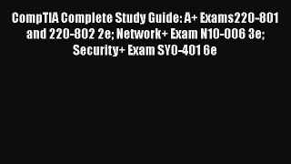 [PDF Download] CompTIA Complete Study Guide: A+ Exams220-801 and 220-802 2e Network+ Exam N10-006