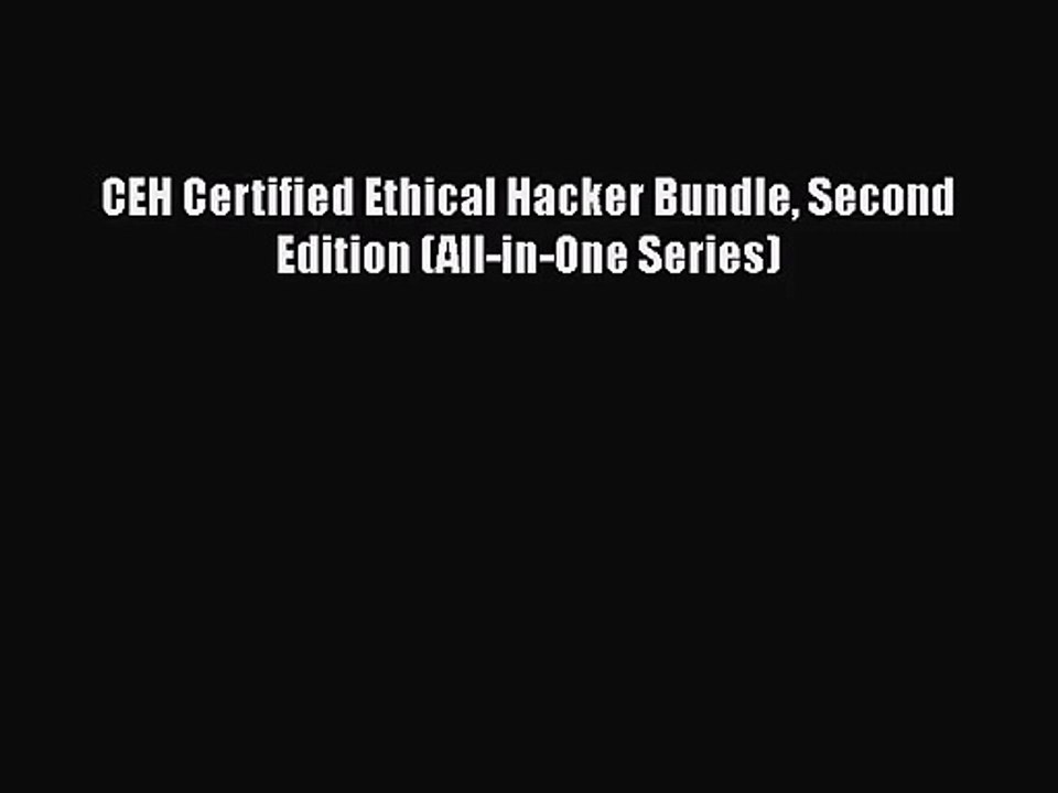 [PDF Download] CEH Certified Ethical Hacker Bundle Second Edition (All-in-One Series) [Download]