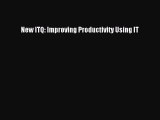 [PDF Download] New ITQ: Improving Productivity Using IT [PDF] Online