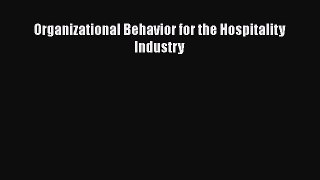 Download Organizational Behavior for the Hospitality Industry PDF Free