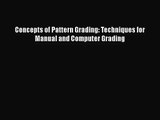 Download Concepts of Pattern Grading: Techniques for Manual and Computer Grading PDF Online