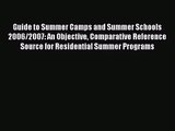 [PDF Download] Guide to Summer Camps and Summer Schools 2006/2007: An Objective Comparative
