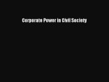 Read Corporate Power in Civil Society Ebook Free