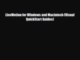 PDF Download LiveMotion for Windows and Macintosh (Visual QuickStart Guides) Read Online