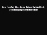 [PDF Download] Best Easy Day Hikes Mount Rainier National Park 2nd (Best Easy Day Hikes Series)