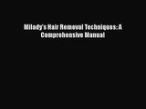 Read Milady's Hair Removal Techniques: A Comprehensive Manual Ebook Online