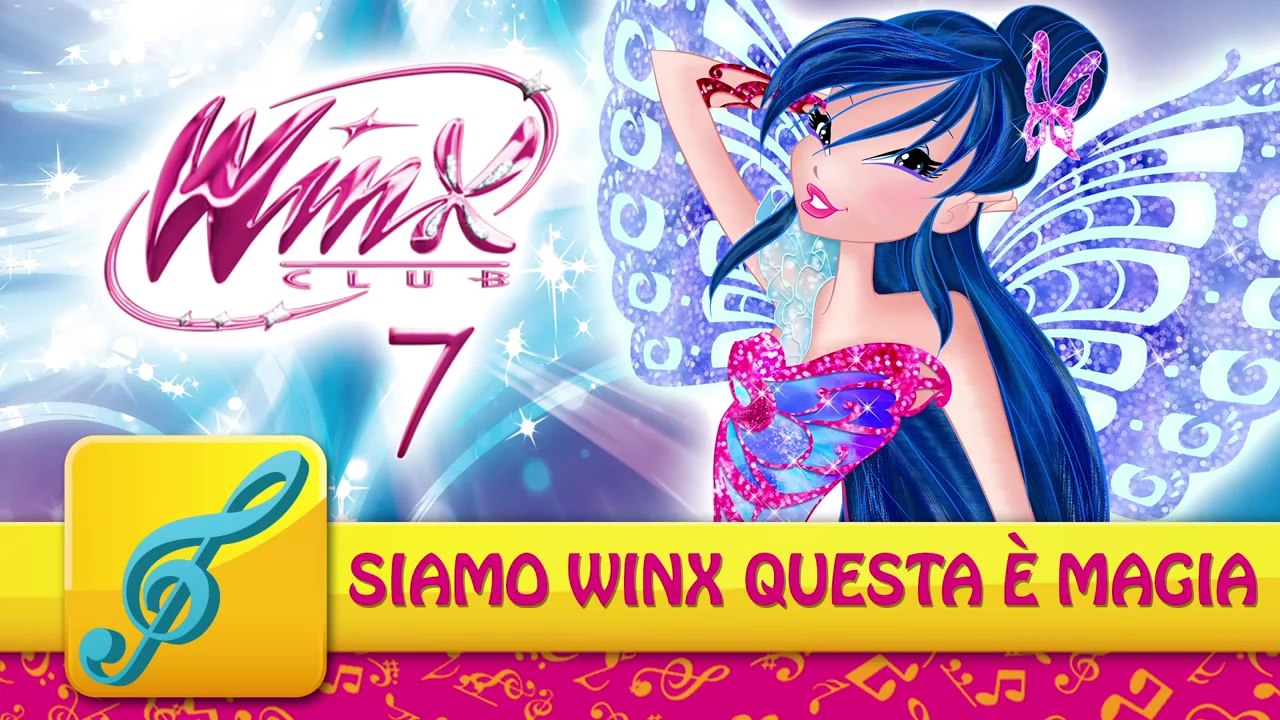 Winx Club 7: Siamo Winx Questa è Magia [Full Song + Lyrics]