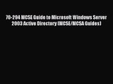 [PDF Download] 70-294 MCSE Guide to Microsoft Windows Server 2003 Active Directory (MCSE/MCSA