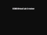 [PDF Download] CCNA Virtual Lab E-trainer [PDF] Full Ebook