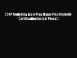 [PDF Download] CCNP Switching Exam Prep (Exam Prep (Coriolis' Certification Insider Press))