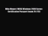 [PDF Download] Mike Meyers' MCSE Windows 2000 Server: Certification Passport (exam 70-215)